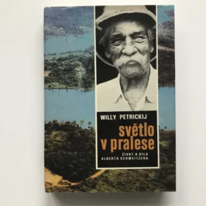 Světlo v pralese (Život a dílo Alberta Schweitzera)