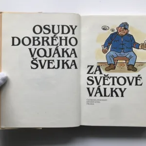 Osudy dobrého vojáka Švejka za Světové války 1-4, Jaroslav Hašek