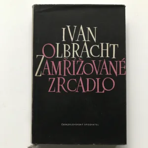 Zamřížované zrcadlo, Ivan Olbracht