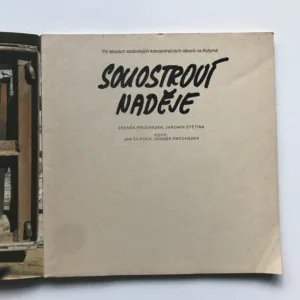 Souostroví Naděje (Po stopách stalinských koncentračních táborů na Kolymě), Zdeněk Procházka, Jaromír Štětina, Jan Šilpoch