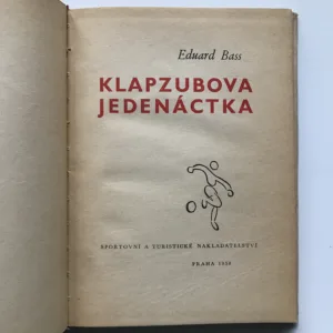 Klapzubova jedenáctka, Eduard Bass, Josef Čapek