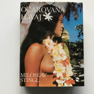 Očarovaná Havaj, Miloslav Stingl