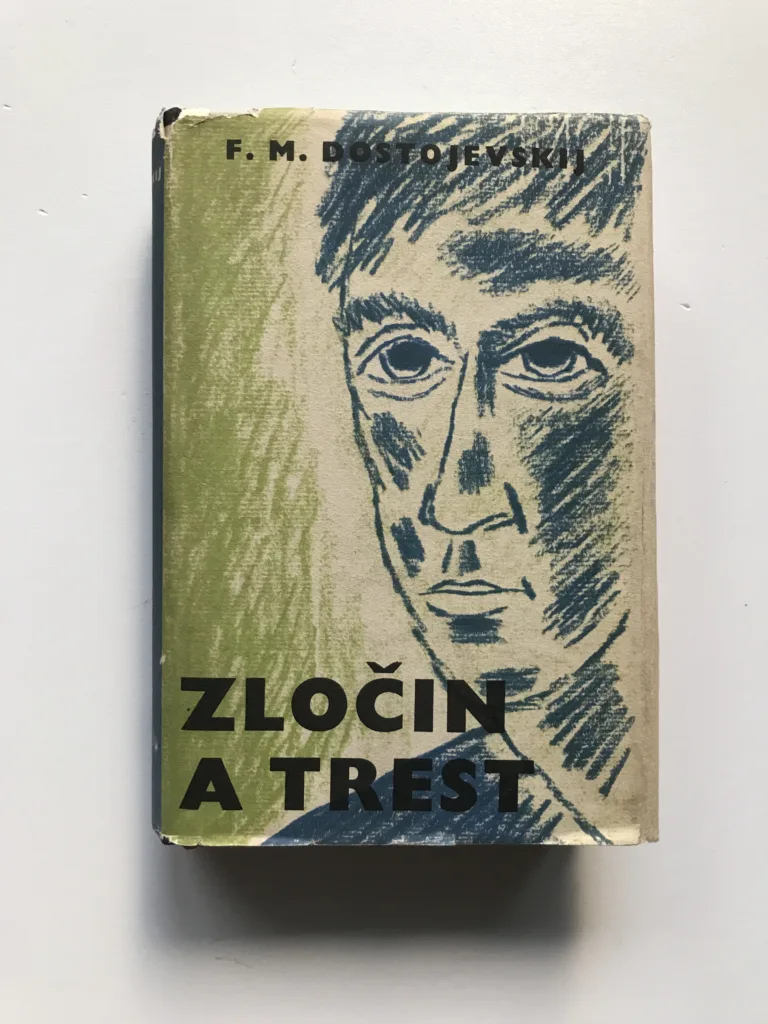 Zločin a trest, Fjodor Michajlovič Dostojevskij