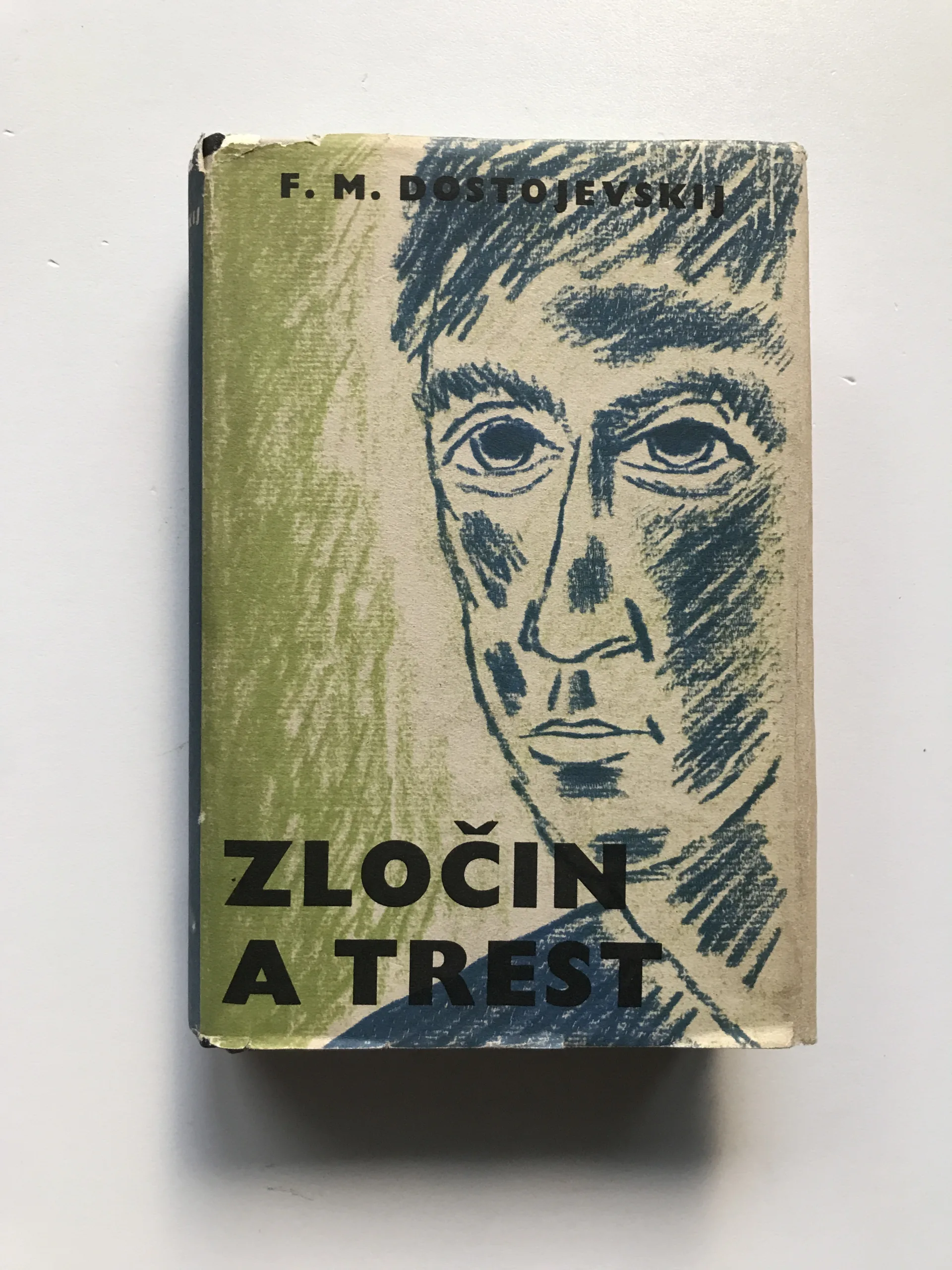 Zločin a trest, Fjodor Michajlovič Dostojevskij