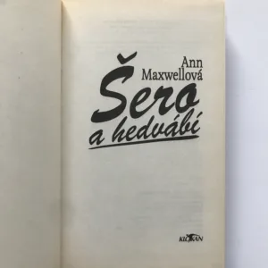 Šero a hedvábí, Ann Maxwellová