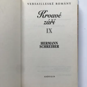 Krvavé září (Versaillleské romány IX), Hermann Schreiber