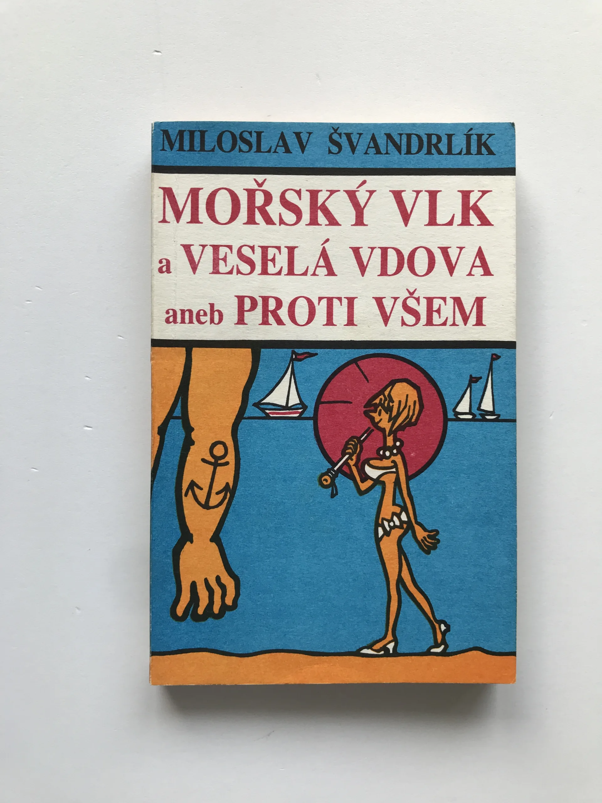 Mořský vlk a veselá vdova aneb Proti všem, Miloslav Švandrlík, Jiří Winter-Neprakta