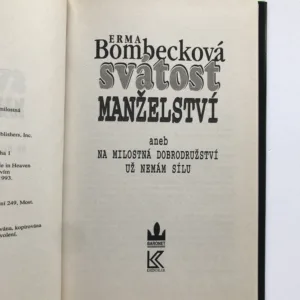Svátost manželství, Erma Bombecková