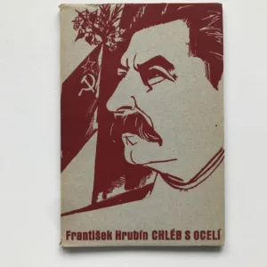 Chléb s ocelí, František Hrubín