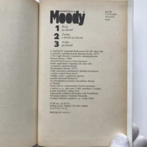 Život po životě / Úvahy o životě po životě / Světlo po životě, Raymond A. Moody