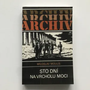 Sto dní na vrcholu moci, Miloslav Moulis