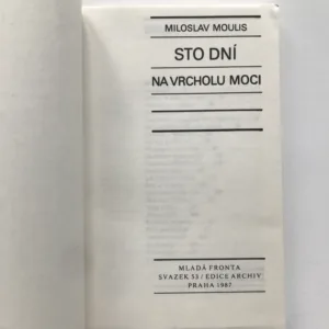 Sto dní na vrcholu moci, Miloslav Moulis