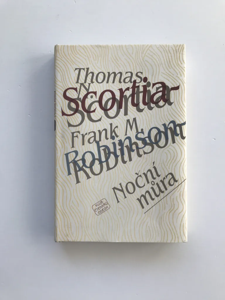 Noční můra, Thomas N. Scortia, Frank M. Robinson