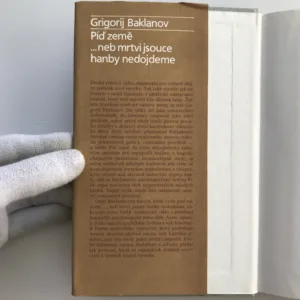 Píď země ...neb mrtvi jsouce hanby nedojdeme, Grigorij Baklanov