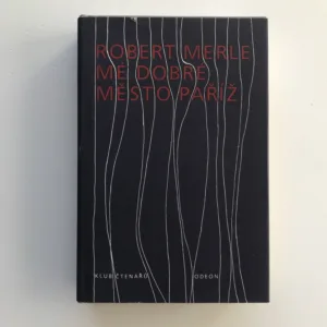 Mé dobré město Paříž, Robert Merle