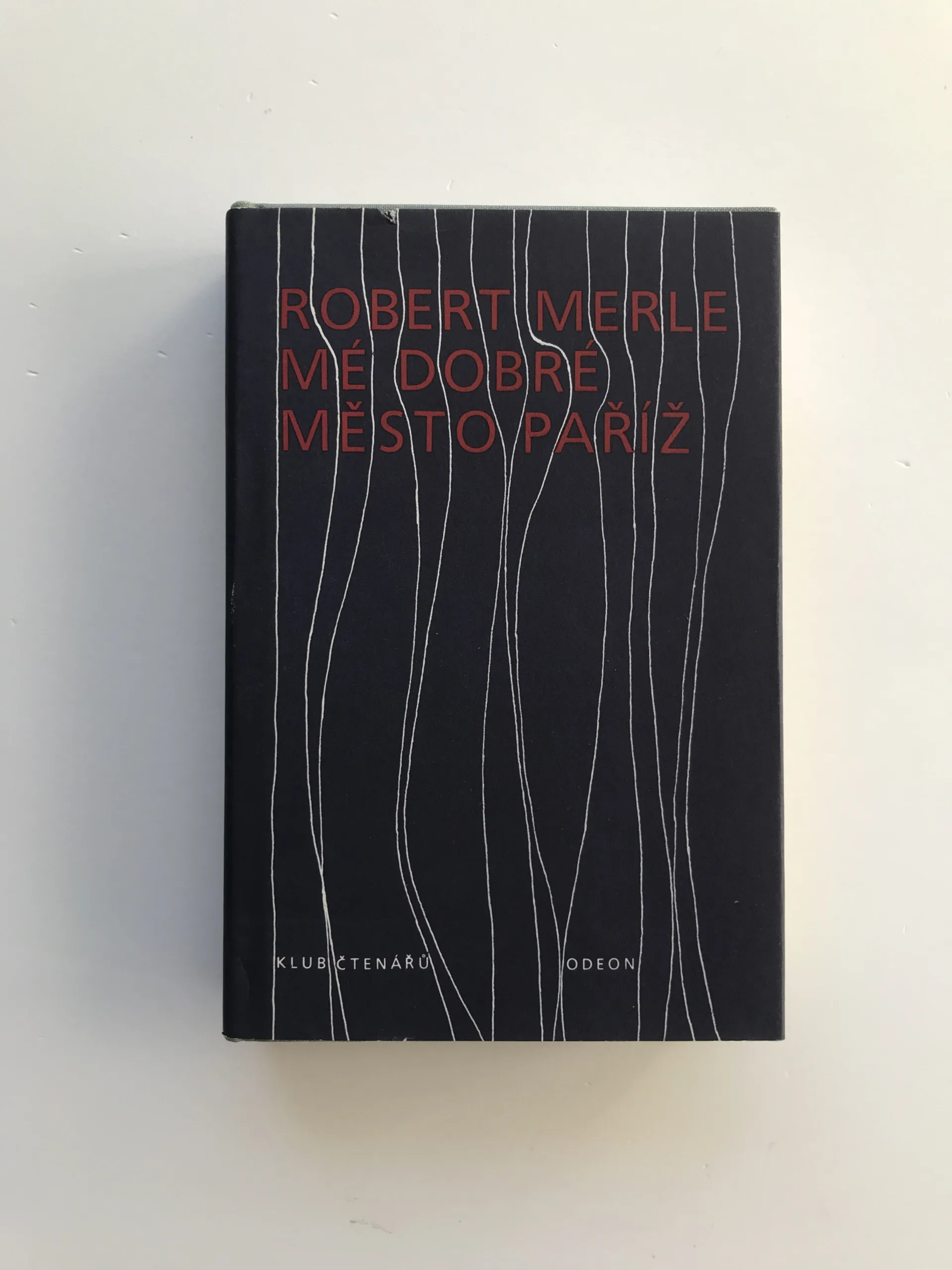 Mé dobré město Paříž, Robert Merle