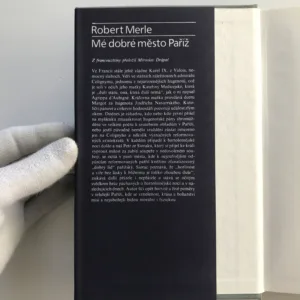 Mé dobré město Paříž, Robert Merle