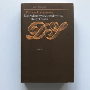 Dobrodružný život milovníka starých tisků, Dorothy L. Sayersová