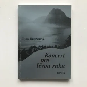 Koncert pro levou ruku, Jitka Henryková