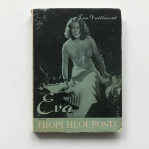 Eva tropí hlouposti, Fan Vavřincová