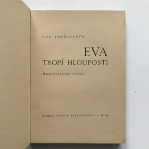 Eva tropí hlouposti, Fan Vavřincová