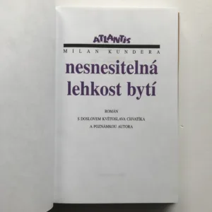 Nesnesitelná lehkost bytí, Milan Kundera