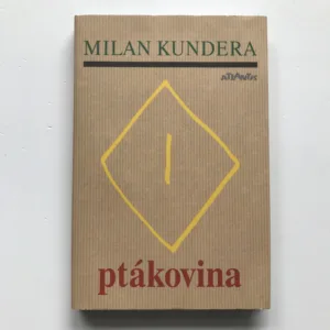 Ptákovina, Milan Kundera