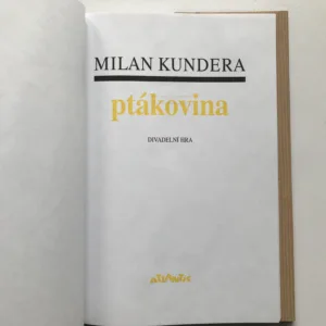 Ptákovina, Milan Kundera