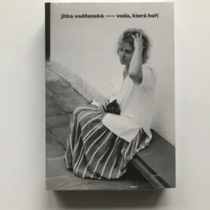 Voda, která hoří, Jitka Vodňanská