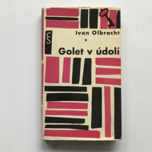 Golet v údolí, Ivan Olbracht