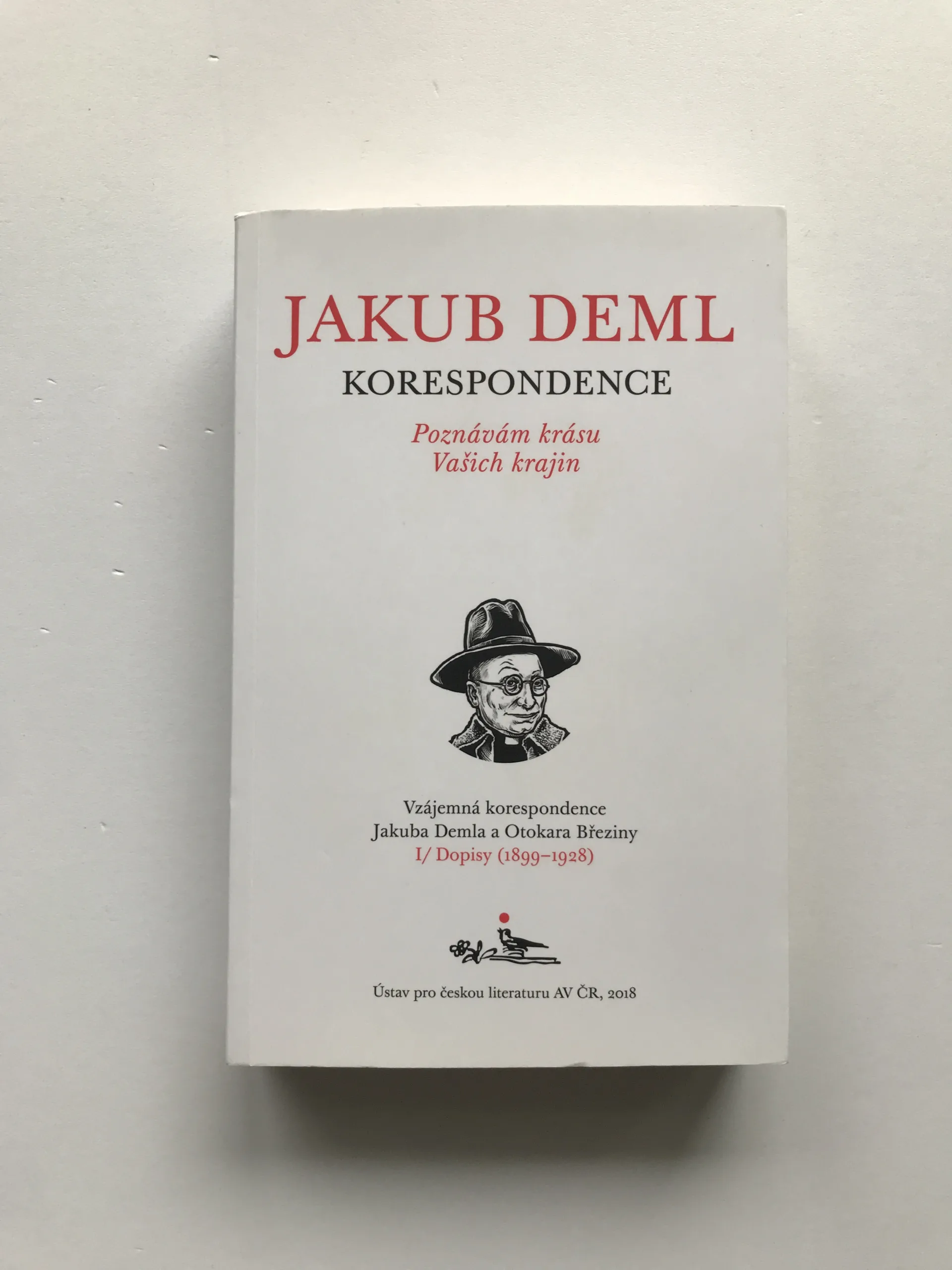 Poznávám krásu Vašich krajin (Vzájemná korespondence Jakuba Demla a Otokara Březiny), Kniha I