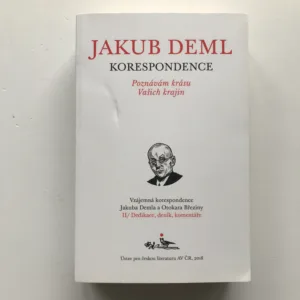 Poznávám krásu Vašich krajin (Vzájemná korespondence Jakuba Demla a Otokara Březiny), Kniha II