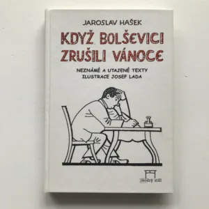 Když bolševici zrušili Vánoce, Jaroslav Hašek, Josef Lada