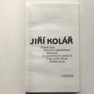 Černá lyra / Návod k upotřebení / Marsyas / Z pozůstalosti pana A. / Vršovický Ezop / Česká suita, Jiří Kolář
