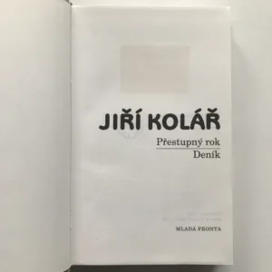 Přestupný rok / Deník, Jiří Kolář