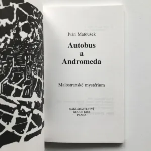 Autobus a Andromeda, Ivan Matoušek