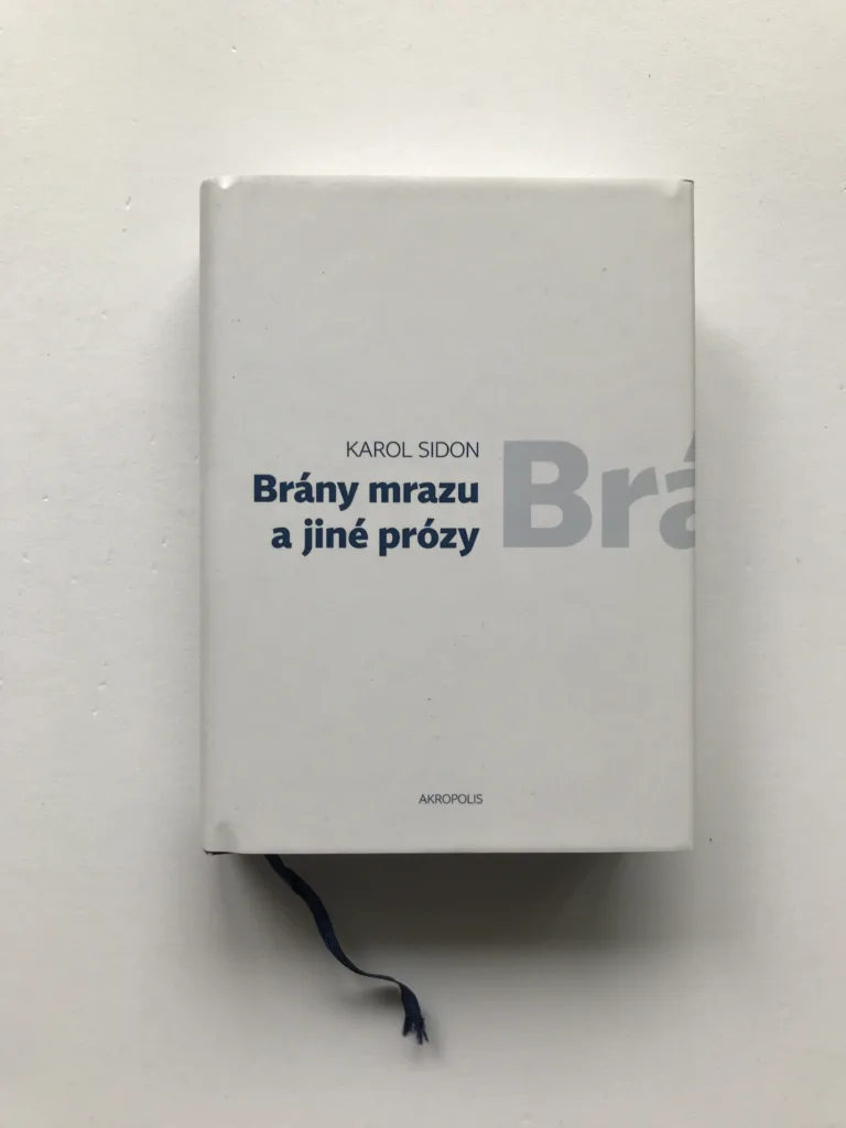 Brány mrazu a jiné prózy, Karol Sidon
