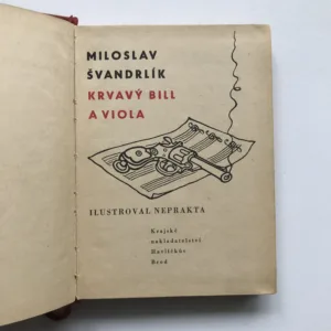 Krvavý Bill a viola, Miloslav Švandrlík, Jiří Winter Neprakta