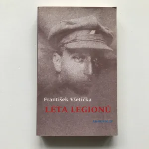 Léta legionů (Historie Františka, Josefa a Jiřího Langerových), František Všetička