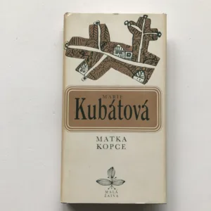 Matka kopce, Marie Kubátová