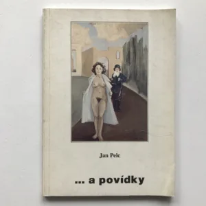 ... a povídky, Jan Pelc