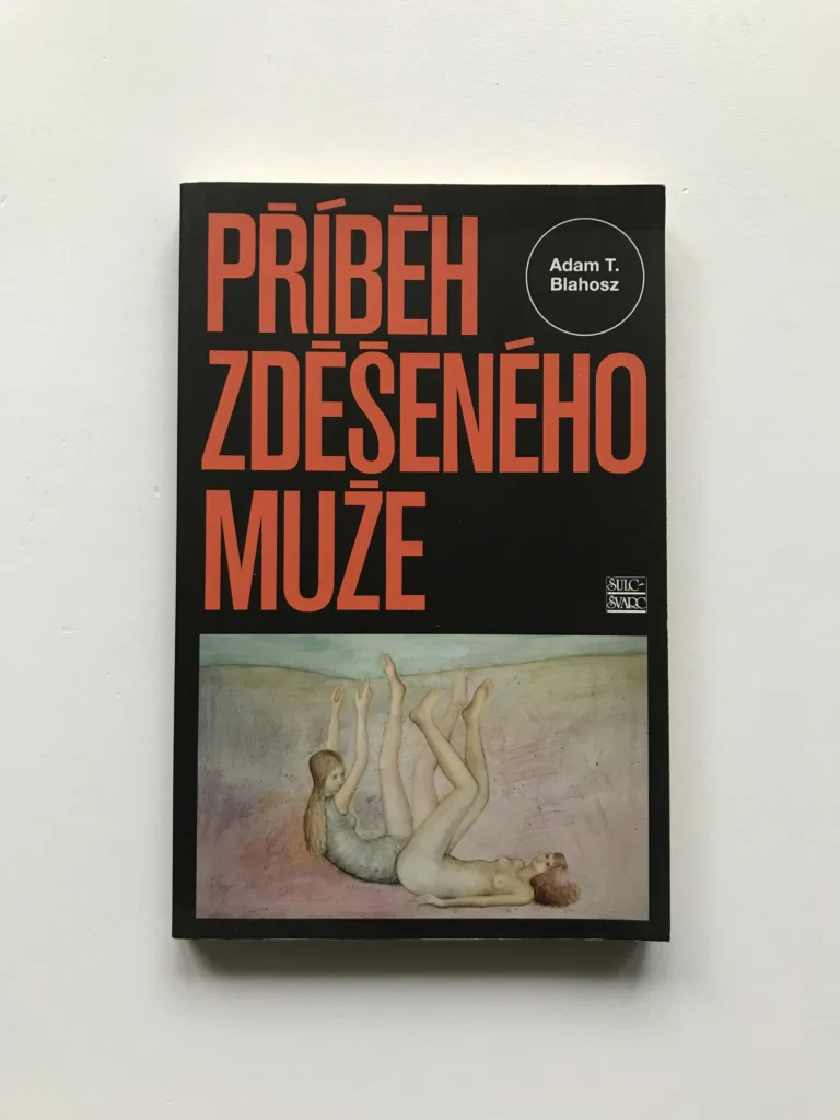 Příběh zděšeného muže (věnování autora), Adam T. Blahosz