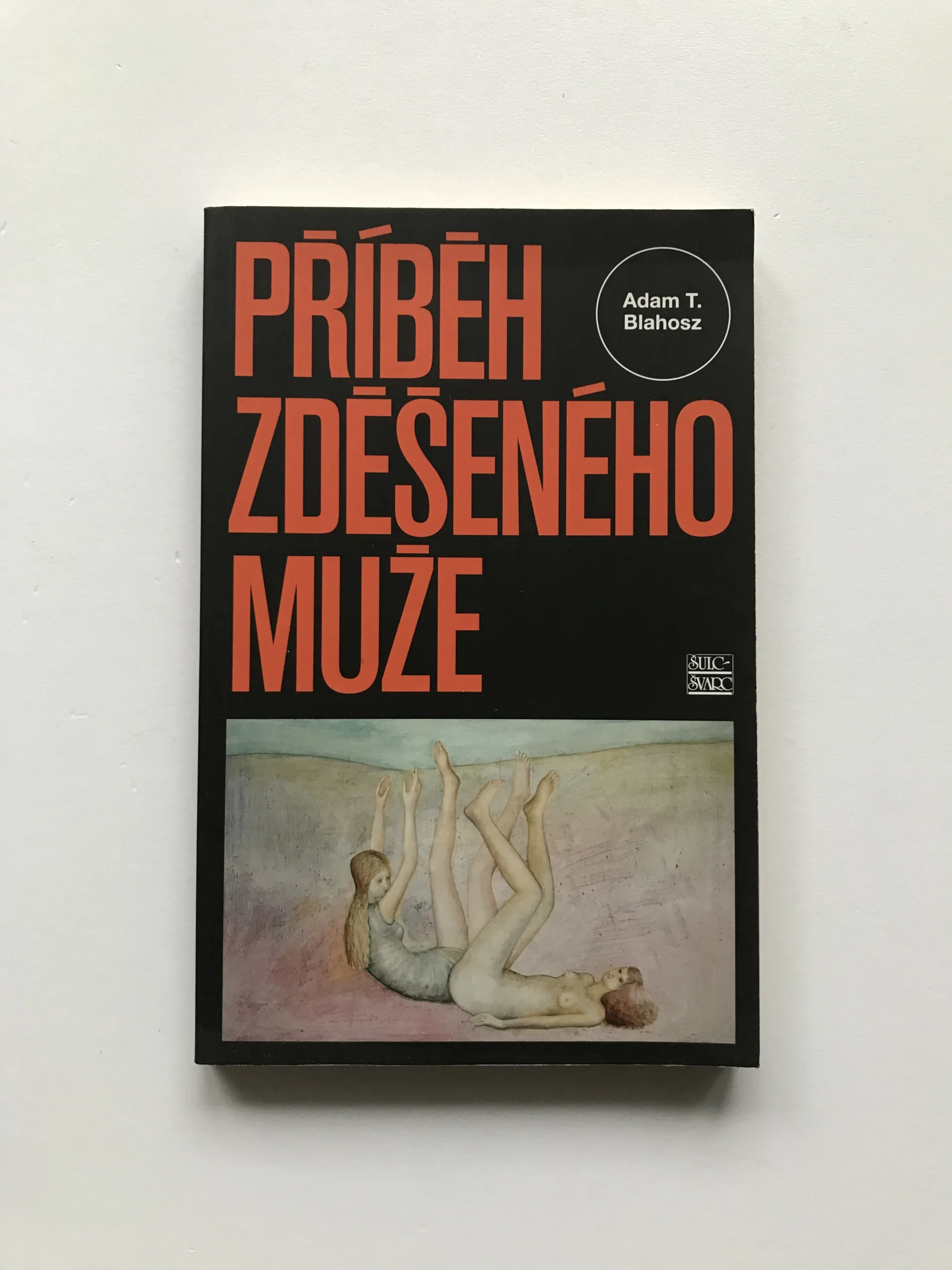 Příběh zděšeného muže (věnování autora), Adam T. Blahosz
