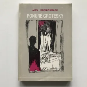 Ponuré grotesky, Alex Koeingsmark