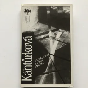 Přítelkyně z domu smutku, Eva Kantůrková