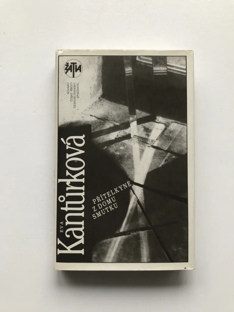 Přítelkyně z domu smutku, Eva Kantůrková