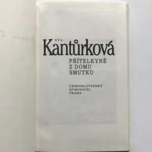 Přítelkyně z domu smutku, Eva Kantůrková