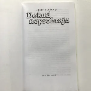 Dokud neprohraju, Josef Vlášek jr.