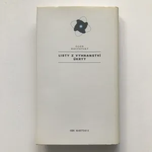Listy z vyhnanství / Úkryt, Egon Hostovský