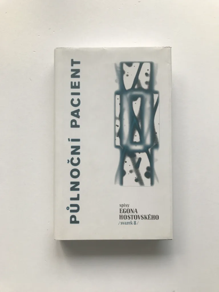 Půlnoční pacient, Egon Hostovský